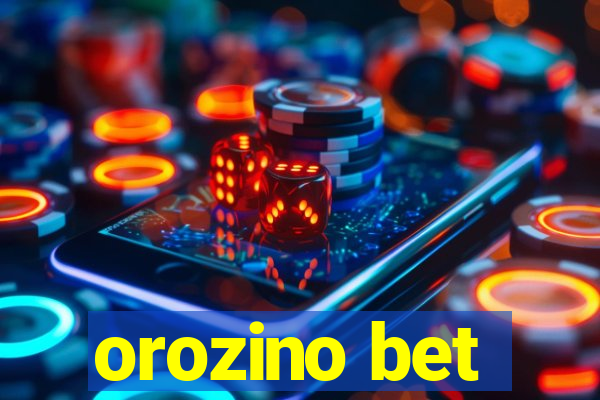 orozino bet